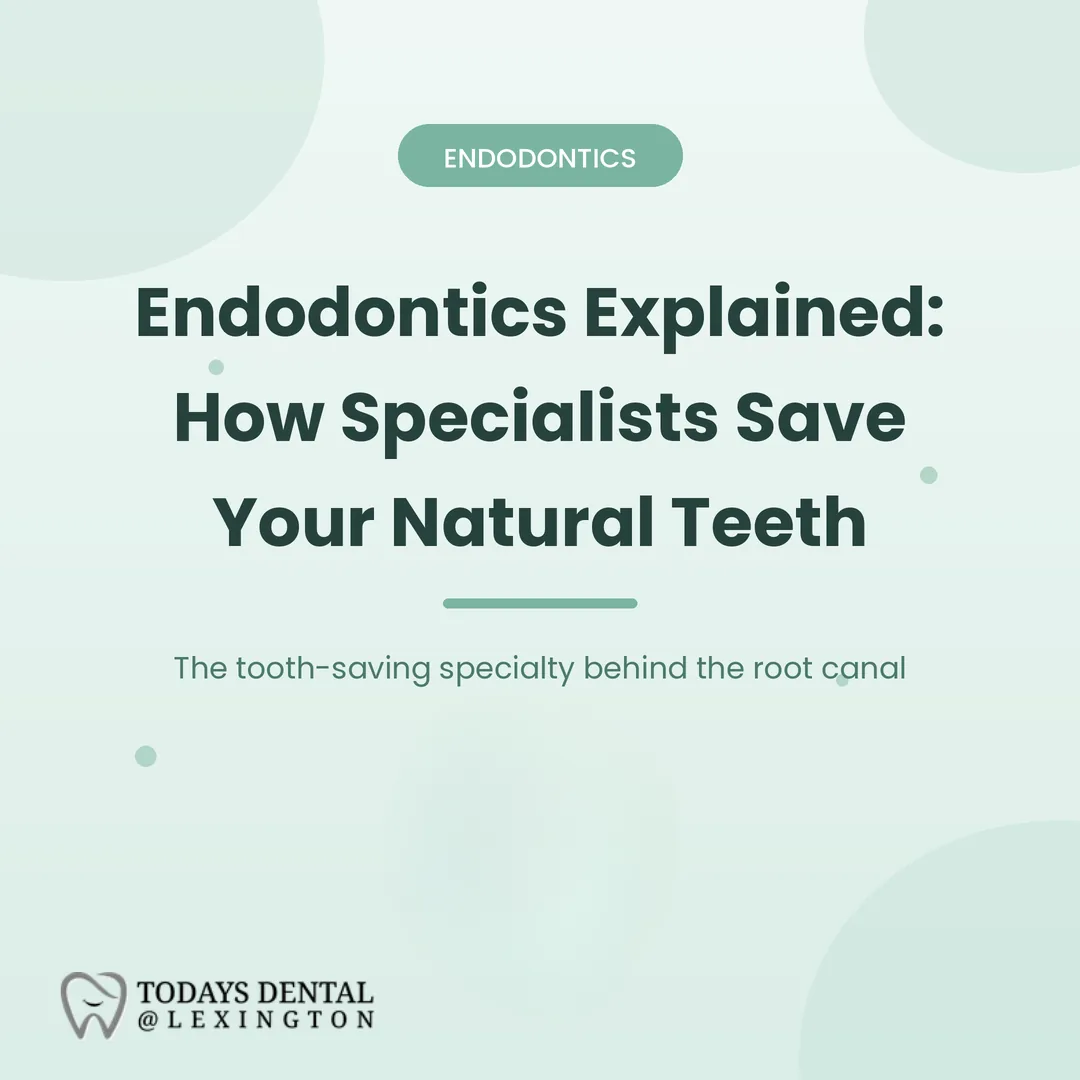 Endodontics Explained: How Specialists Save Your Natural Teeth